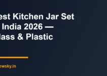 Best Kitchen Jar Set in India 2026 — Glass & Plastic Best Kitchen Jar Set in India 2026 — Glass & Plastic