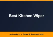 Best Kitchen Wiper in India 2026 — Top 6 Picks Best Kitchen Wiper in India 2026 — Top 6 Picks