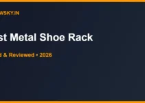 Best Metal Shoe Rack in India 2026 — Top 6 Best Metal Shoe Rack in India 2026 — Top 6