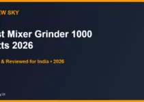 Best Mixer Grinder 1000 Watts in India 2026 — Top 6