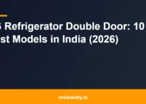 LG Refrigerator Double Door: 10 Best Models in India (2026)