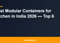 Best Modular Containers for Kitchen in India 2026 — Top 6 Best Modular Containers for Kitchen in India 2026 — Top 6