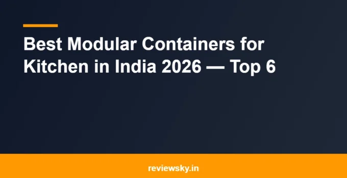 Best Modular Containers for Kitchen in India 2026 — Top 6