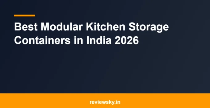 Best Modular Kitchen Storage Containers in India 2026