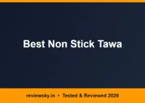 Best Non Stick Tawa in India 2026 — Top 8 Picks Best Non Stick Tawa in India 2026 — Top 8 Picks