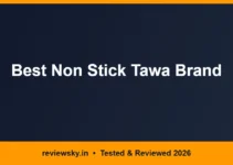 Best Non Stick Tawa Brand in India 2026 — Top 6 Compared Best Non Stick Tawa Brand in India 2026 — Top 6 Compared