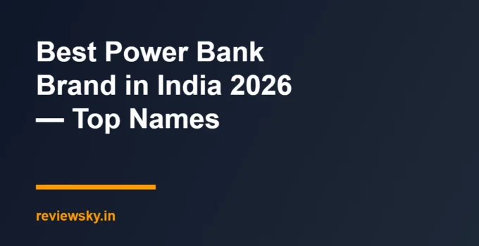 Best Power Bank Brand in India 2026 — Top Names