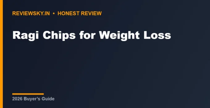 Ragi Chips for Weight Loss (2026): 8 Best Low-Calorie Picks