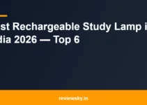Best Rechargeable Study Lamp in India 2026 — Top 6 Best Rechargeable Study Lamp in India 2026 — Top 6