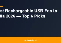 Best Rechargeable USB Fan in India 2026 — Top 6 Picks Best Rechargeable USB Fan in India 2026 — Top 6 Picks