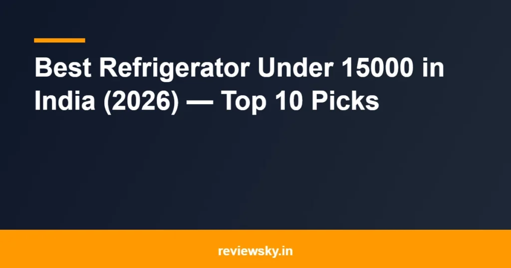refrigerator under 15000