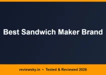 Best Sandwich Maker Brand in India 2026 — Top 6 Compared