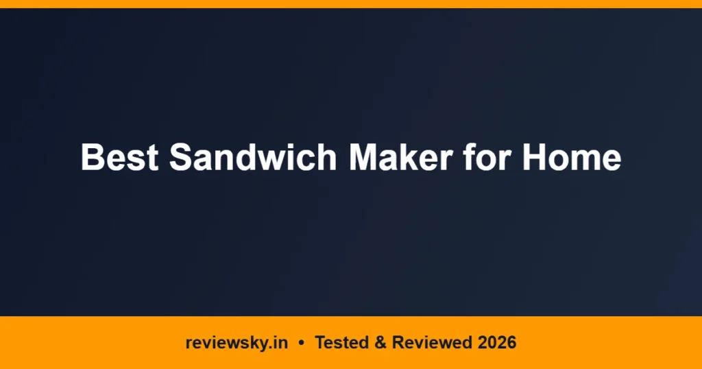 sandwich maker for home