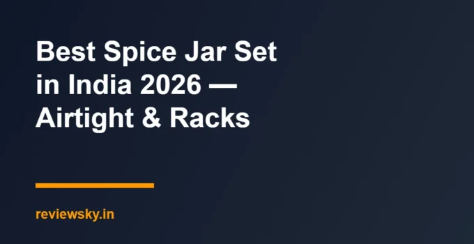 Best Spice Jar Set in India 2026 — Airtight & Racks