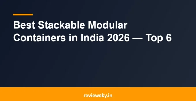 Best Stackable Modular Containers in India 2026 — Top 6