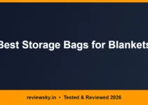 Best Storage Bags for Blankets in India 2026 — Top 6 Best Storage Bags for Blankets in India 2026 — Top 6