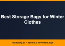 Best Storage Bags for Winter Clothes in India 2026 — Top 6 Best Storage Bags for Winter Clothes in India 2026 — Top 6