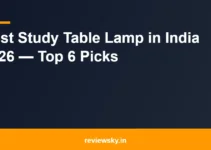 Best Study Table Lamp in India 2026 — Top 6 Picks