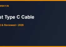 Best Type C Cable in India 2026 — Top 6 Picks Best Type C Cable in India 2026 — Top 6 Picks