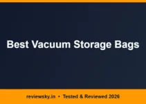 Best Vacuum Storage Bags in India 2026 — Top 6 Best Vacuum Storage Bags in India 2026 — Top 6