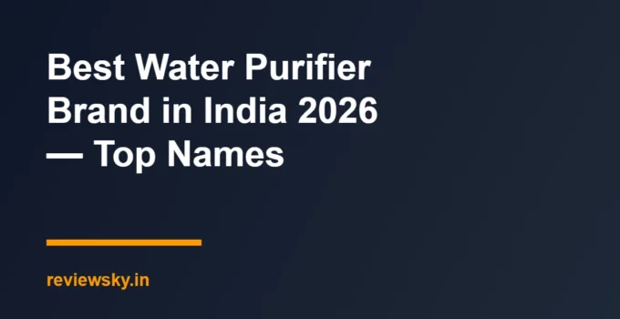 Best Water Purifier Brand in India 2026 — Top Names