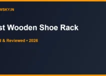 Best Wooden Shoe Rack in India 2026 — Top 6 Best Wooden Shoe Rack in India 2026 — Top 6