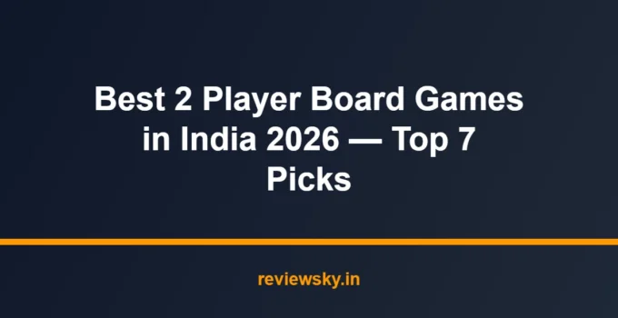 Best 2 Player Board Games in India 2026 — Top 7 Picks