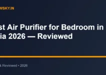 Best Air Purifier for Bedroom in India 2026 — Reviewed