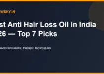Best Anti Hair Loss Oil in India 2026 — Top 7 Picks