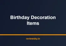 Best Birthday Decoration Items in India 2026 — Top 8 Kits Best Birthday Decoration Items in India 2026 — Top 8 Kits