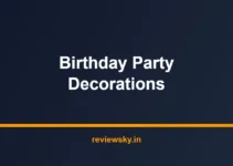 Best Birthday Party Decorations in India 2026 — Top 7 Kits Best Birthday Party Decorations in India 2026 — Top 7 Kits
