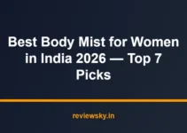 Best Body Mist for Women in India 2026 — Top 7 Picks Best Body Mist for Women in India 2026 — Top 7 Picks