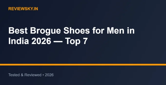 Best Brogue Shoes for Men in India 2026 — Top 7