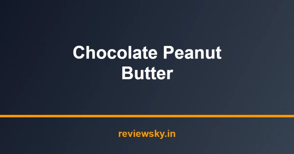 chocolate peanut butter