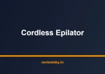 Best Cordless Epilator in India 2026 — Top 7 Picks Reviewed