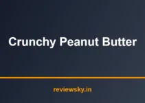 Best Crunchy Peanut Butter in India 2026 — Top 7 Picks Best Crunchy Peanut Butter in India 2026 — Top 7 Picks