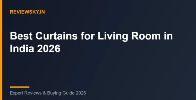 Best Curtains for Living Room in India (2026): Top 8 Picks