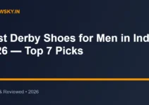 Best Derby Shoes for Men in India 2026 — Top 7 Picks Best Derby Shoes for Men in India 2026 — Top 7 Picks