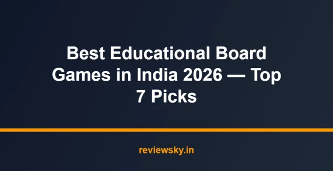 Best Educational Board Games in India 2026 — Top 7 Picks