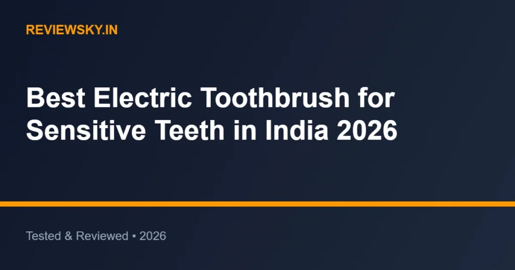 electric toothbrush for sensitive teeth