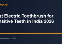 Best Electric Toothbrush for Sensitive Teeth in India 2026