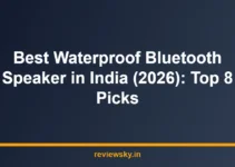 Best Waterproof Bluetooth Speaker in India (2026): Top 8 Picks Best Waterproof Bluetooth Speaker in India (2026): Top 8 Picks