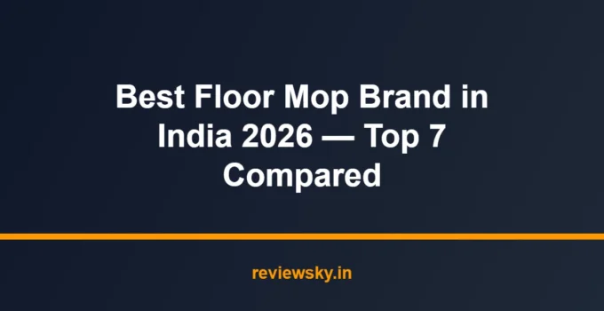 Best Floor Mop Brand in India 2026 — Top 7 Compared