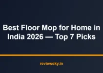 Best Floor Mop for Home in India 2026 — Top 7 Picks Best Floor Mop for Home in India 2026 — Top 7 Picks