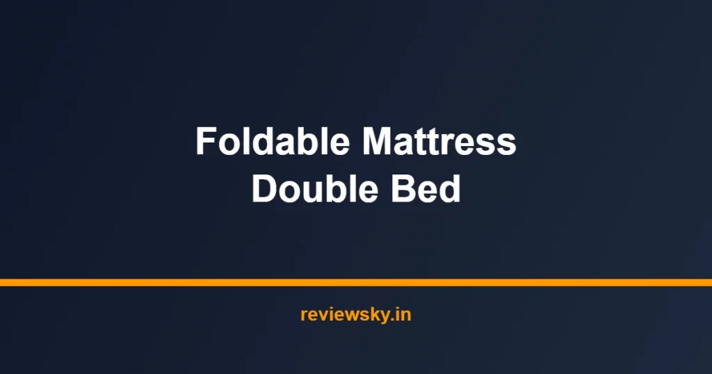 foldable mattress double bed