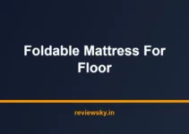 Best Foldable Mattress for Floor in India 2026 — Top 7 Best Foldable Mattress for Floor in India 2026 — Top 7