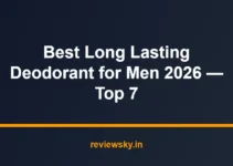 Best Long Lasting Deodorant for Men 2026 — Top 7 Best Long Lasting Deodorant for Men 2026 — Top 7