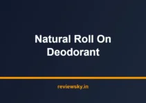 Best Natural Roll On Deodorant in India 2026 — Top 7 Best Natural Roll On Deodorant in India 2026 — Top 7