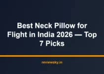 Best Neck Pillow for Flight in India 2026 — Top 7 Picks Best Neck Pillow for Flight in India 2026 — Top 7 Picks