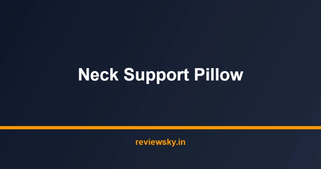 neck support pillow